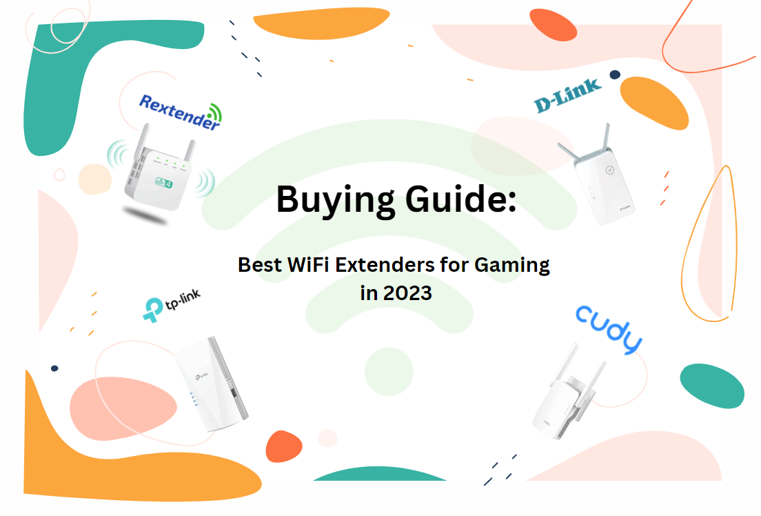 Buying Guide: Best WiFi Extenders for Gaming in 2023